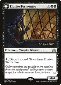 Elusive Tormentor [Shadows over Innistrad Promos]