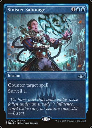 Sinister Sabotage (FNM Promo) [Guilds of Ravnica Promos]