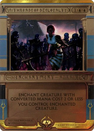 Threads of Disloyalty [Amonkhet Invocations]